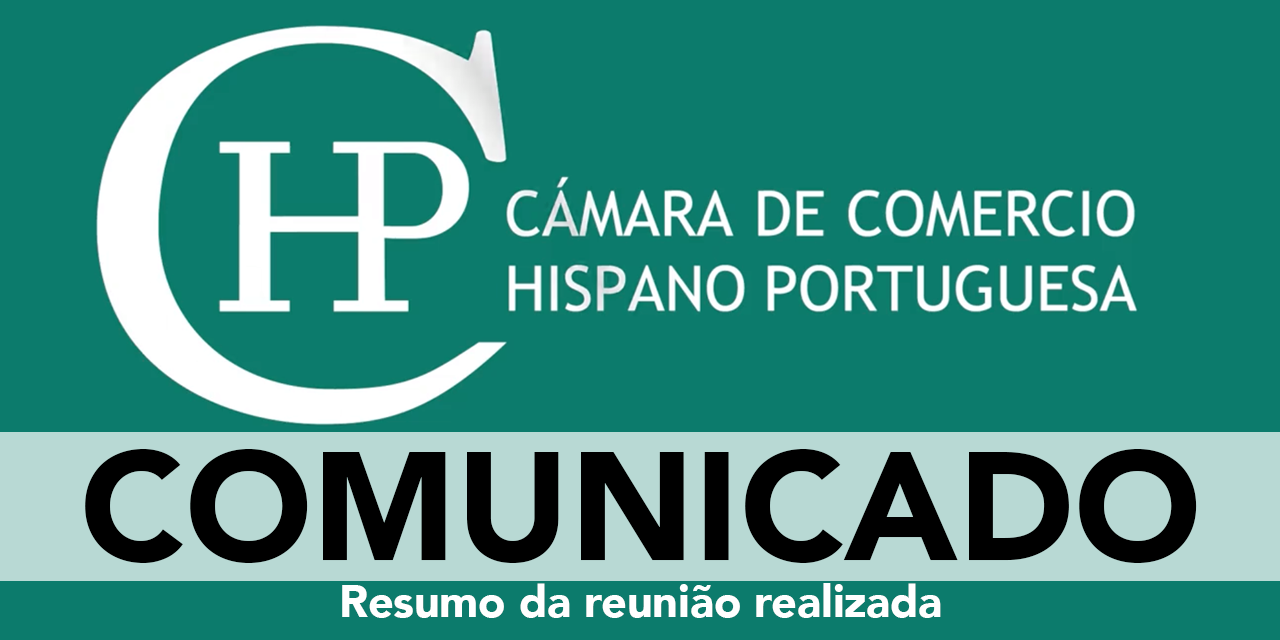 angustia Incitar Cálculo Reunión con la Cámara de Comercio Hispano Portuguesa